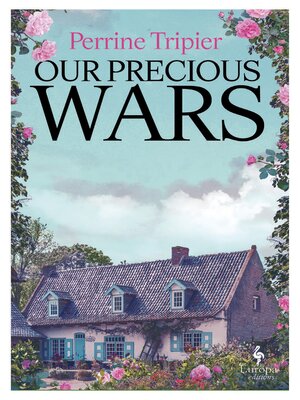 cover image of Our Precious Wars